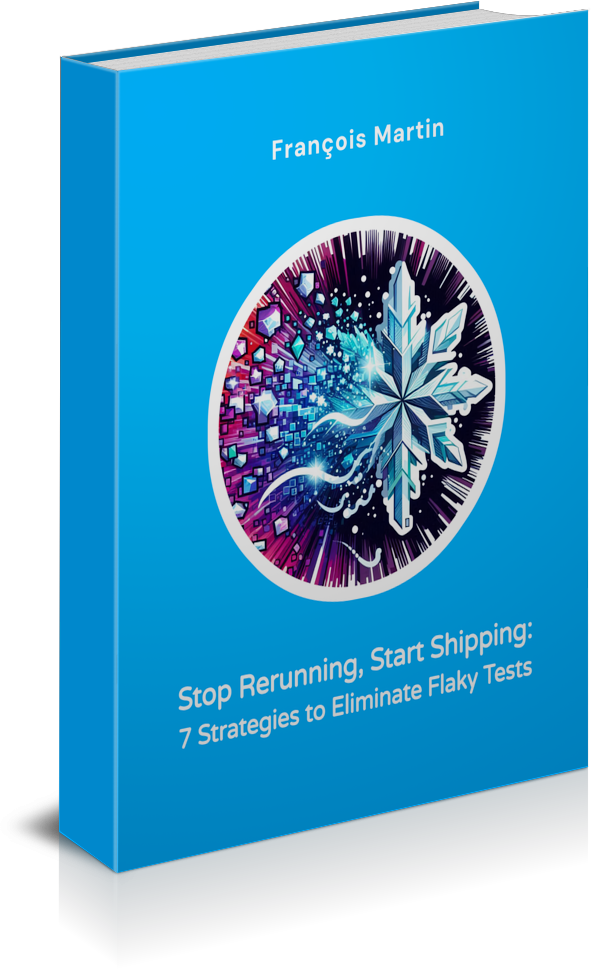 Stop Rerunning, Start Shipping: 7 Strategies to Eliminate Flaky Tests eBook Cover